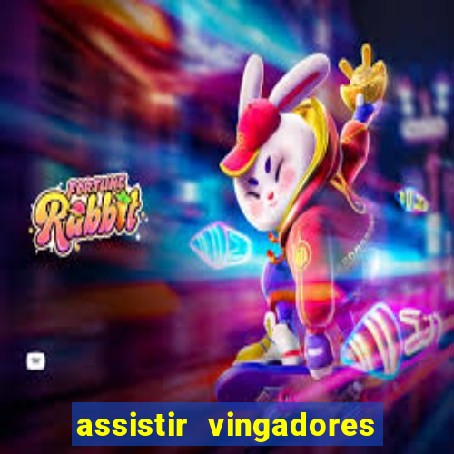 assistir vingadores guerra infinita dublado